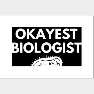 World okayest biologist Posters and Art